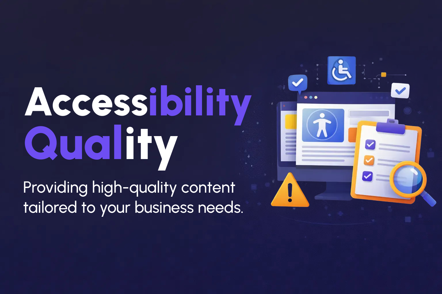 Accessibility & Quality